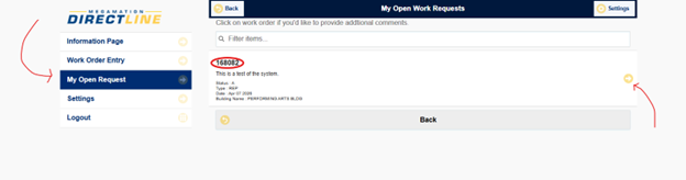 If you would like to check on the status of your work order you can navigate back to the MegaMation landing page and select the My Open Request tab which will display your ticket number. By clicking the yellow arrow on the right of this display you can expand your ticket information.